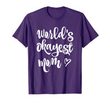 Funny World's Okayest Mom Quotes Graphic T-shirt