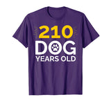 30th Birthday Gift Shirt, Funny 210 Dog Years Old T-Shirt