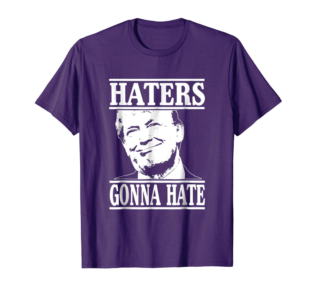 Funny Haters Gonna Hate Donald Trump T-Shirt President Tee