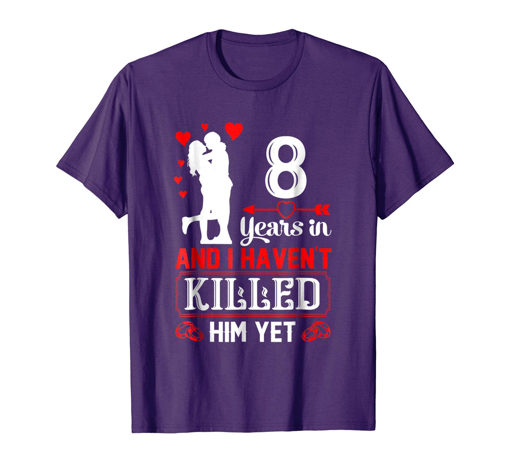 8 Years Wedding Anniversary Gift Idea for Wife Funny shirt