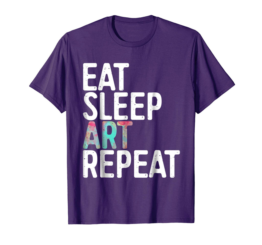 Eat Sleep Art Repeat T-Shirt Funny Artist Creative Gift