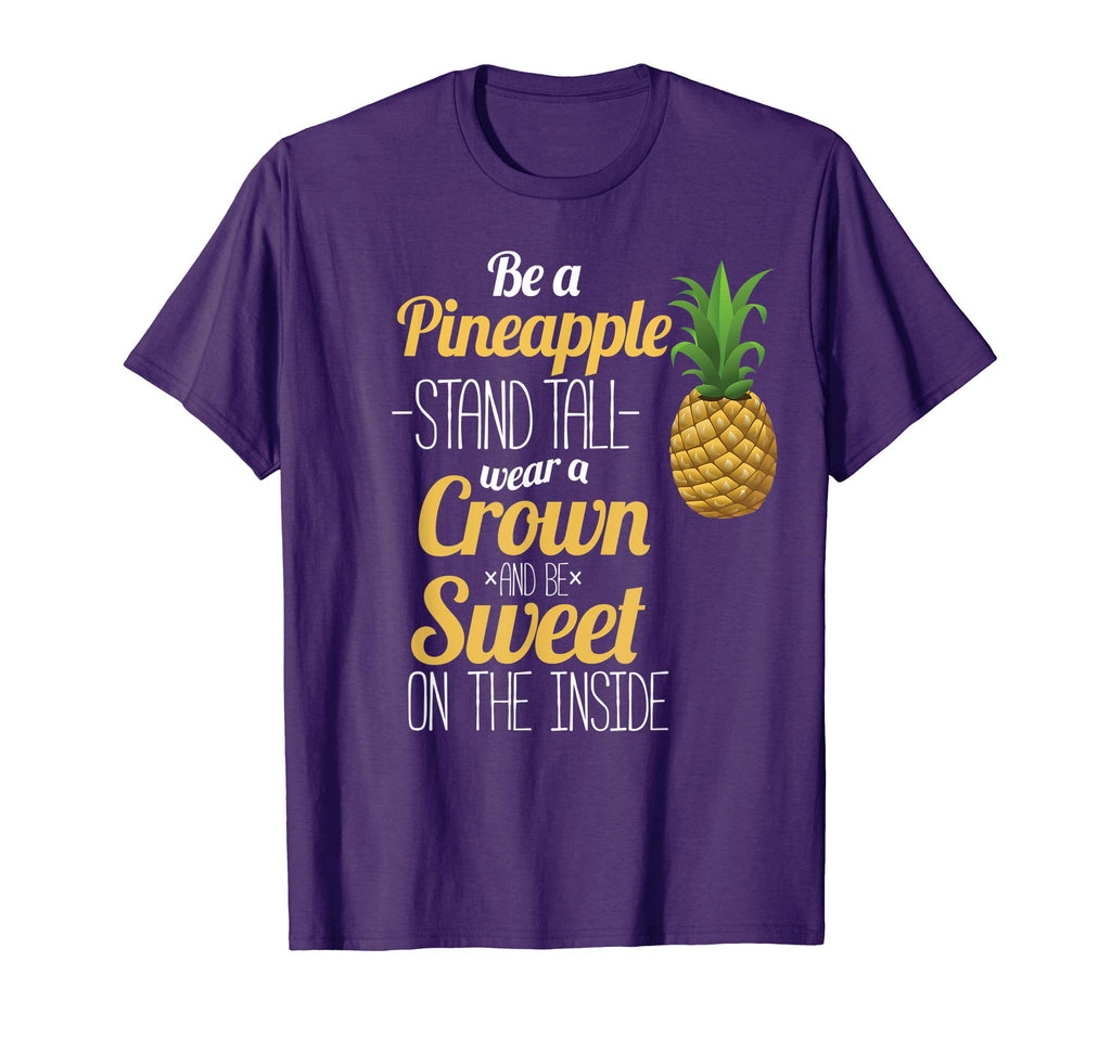 Be A Pineapple T-Shirt Funny Hawaii Women and Men Shirt