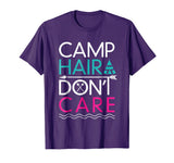 Camp Hair Don't Care T-Shirt - Funny Camping Shirt