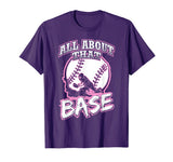 All About That Base Funny Softball Shirt