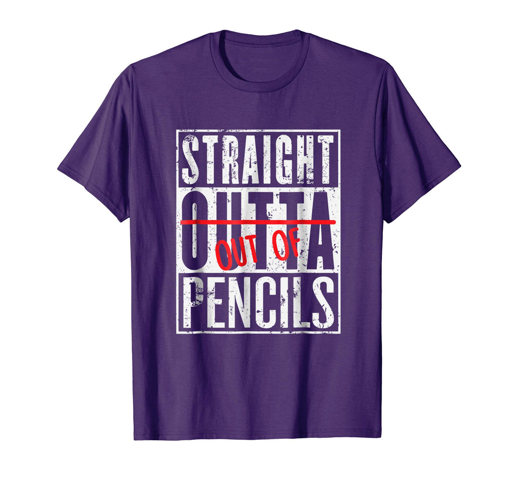 Straight Out Of Pencils Funny English School Teacher T-Shirt