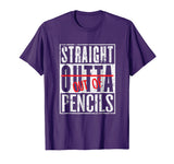 Straight Out Of Pencils Funny English School Teacher T-Shirt