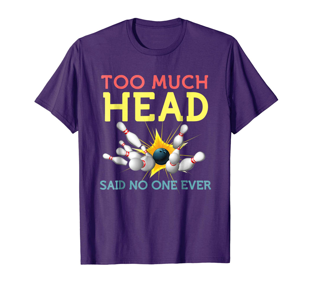 Funny Bowling Shirts Cool Sports Said No One Ever Gift
