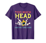 Funny Bowling Shirts Cool Sports Said No One Ever Gift
