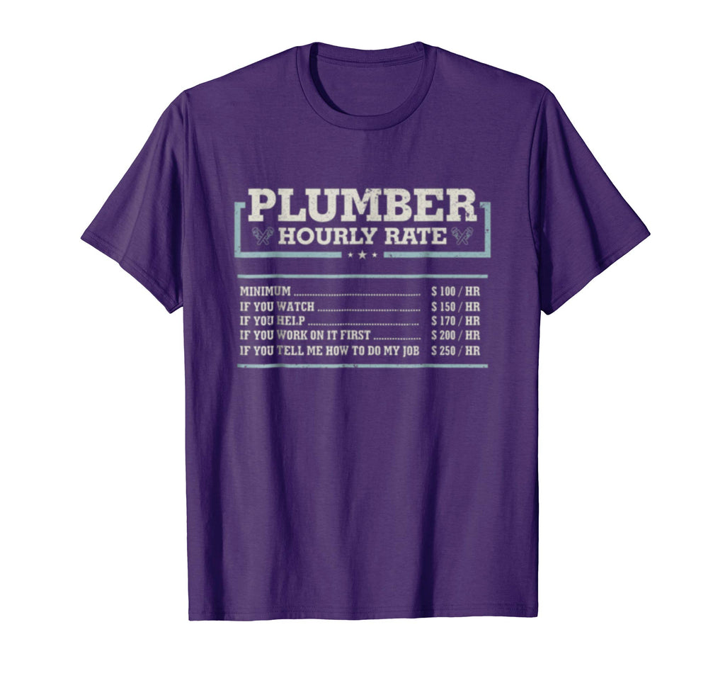 Hourly Rate Funny Plumber T Shirt