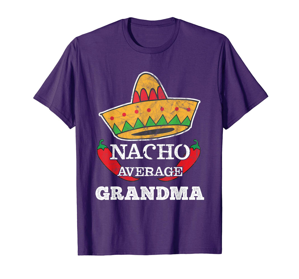 Nacho Average Grandma T-Shirt | Funny Cinco De Mayo Tee Gift