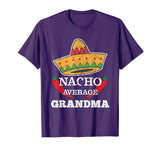 Nacho Average Grandma T-Shirt | Funny Cinco De Mayo Tee Gift