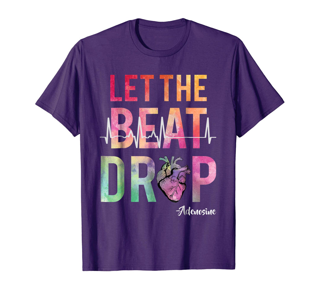 Let The Beat Drop Adenosine T-Shirt Funny Nurses Gift Shirt