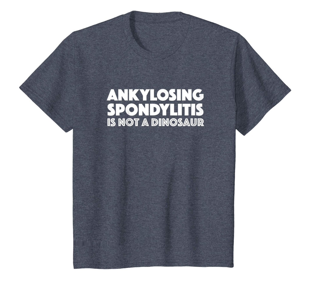 Ankylosing Spondylitis is not a dinosaur funny shirt t-shirt