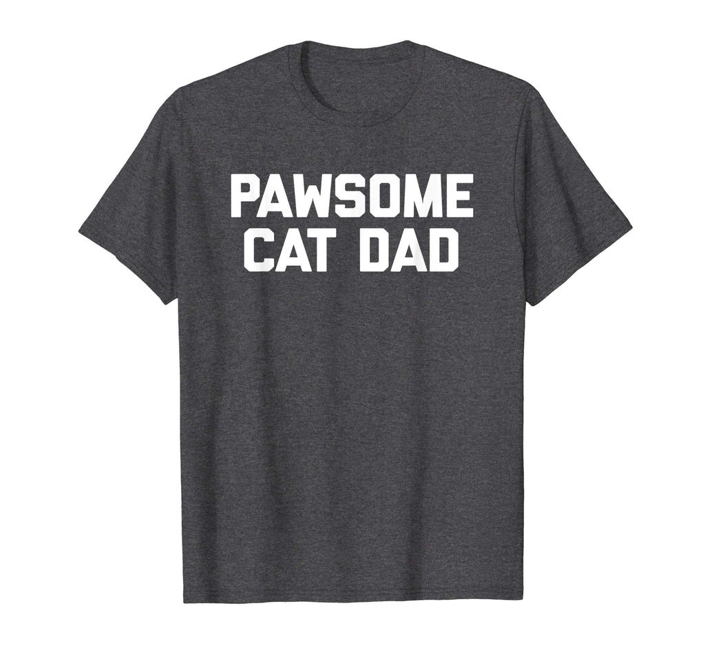 Pawsome Cat Dad T-Shirt funny saying cats humor novelty cool
