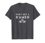 Can I Get A R'amen - Funny FSM T Shirt - WHITE