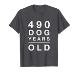 490 Dog Years Old Funny 70th Birthday Gift TShirt