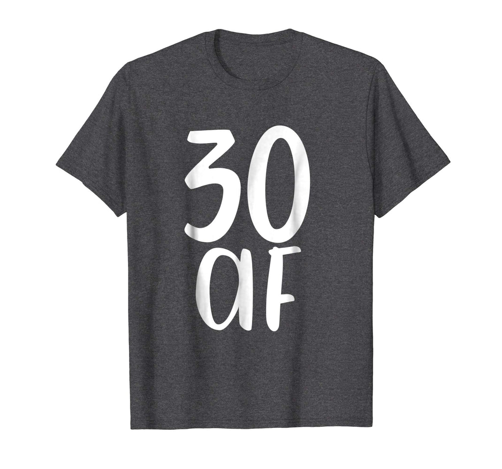 30 AF Fabulous Funny Tee Shirt Gift 30th Birthday Present