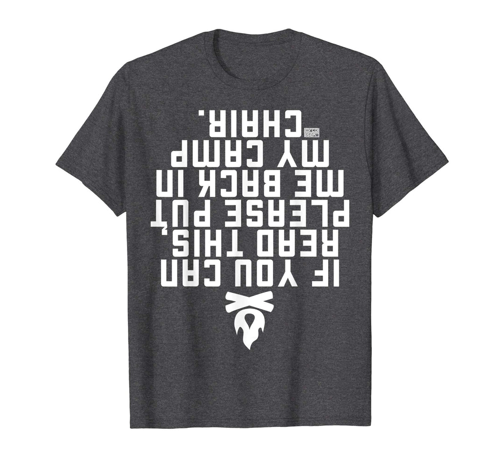 FUNNY IF YOU CAN READ THIS PUT ME BACK CAMP CAMPING T-SHIRT