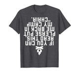 FUNNY IF YOU CAN READ THIS PUT ME BACK CAMP CAMPING T-SHIRT