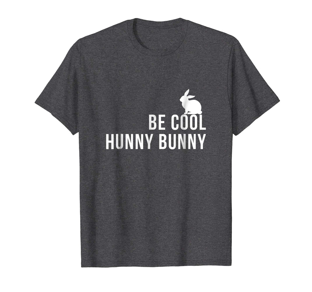Be Cool Hunny Bunny Funny 90s Movie TShirts