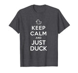 Best Funny T-Shirts: Keep Calm and Just Duck