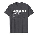 Basketball Coach TShirt Gift Funny Basketball Definition Tee