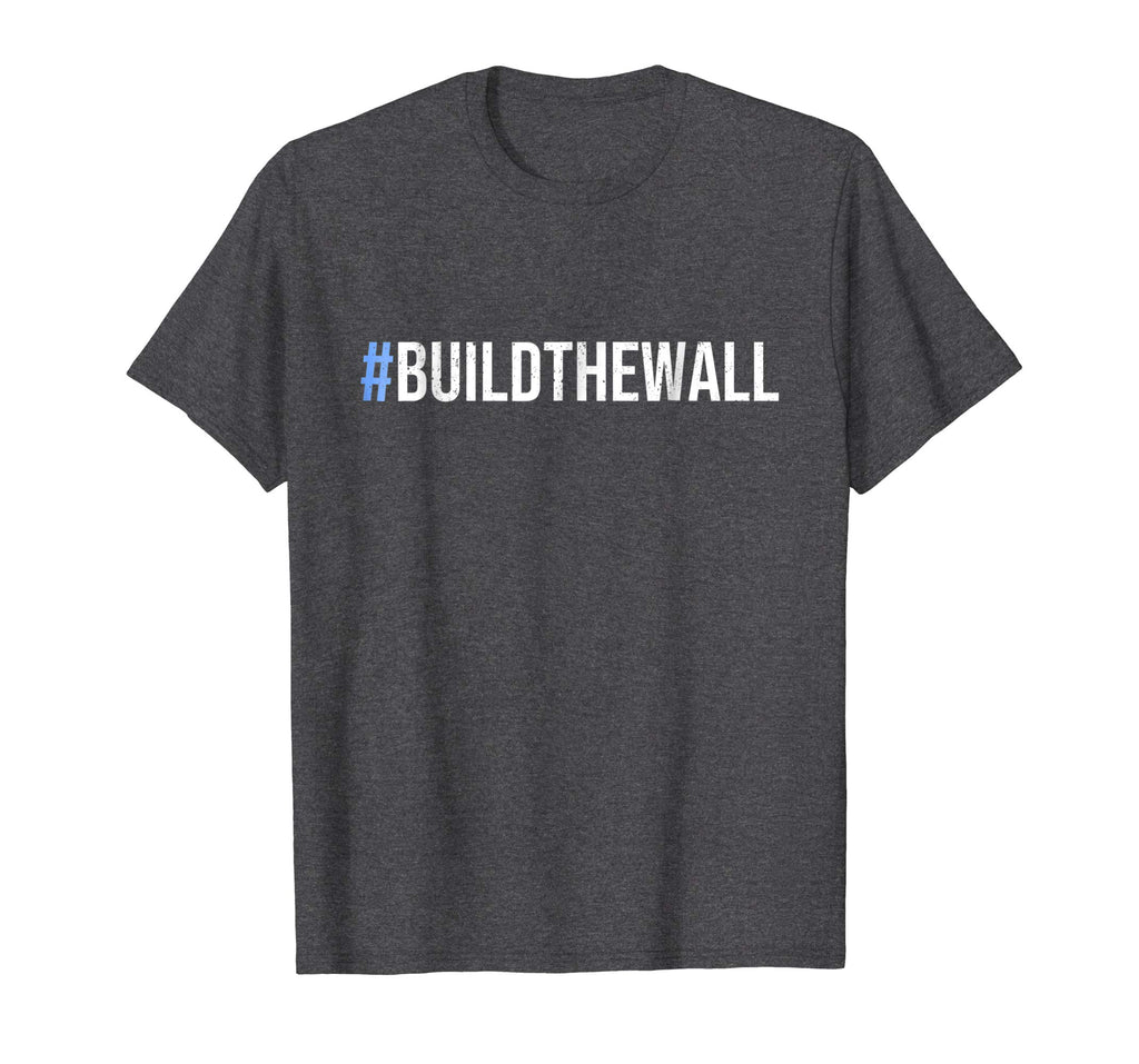 #BuildTheWall Build The Wall Funny Trump T-Shirt
