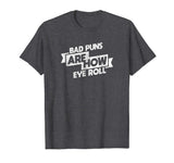 Bad Puns Nerdy Bookish tee Writer Reading Funny Book t-shirt