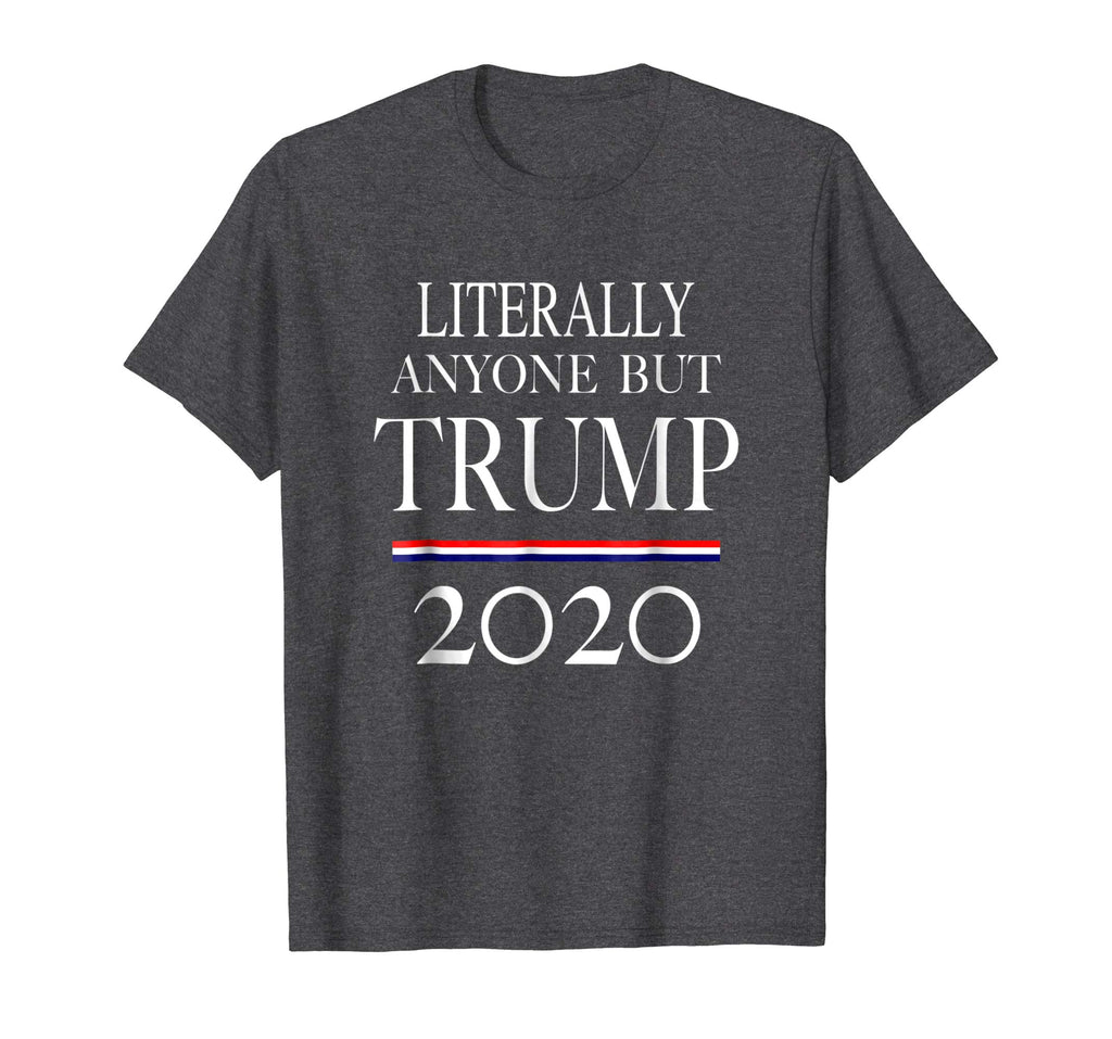 Anyone But Trump 2020 | Funny Political Campaign Tshirt