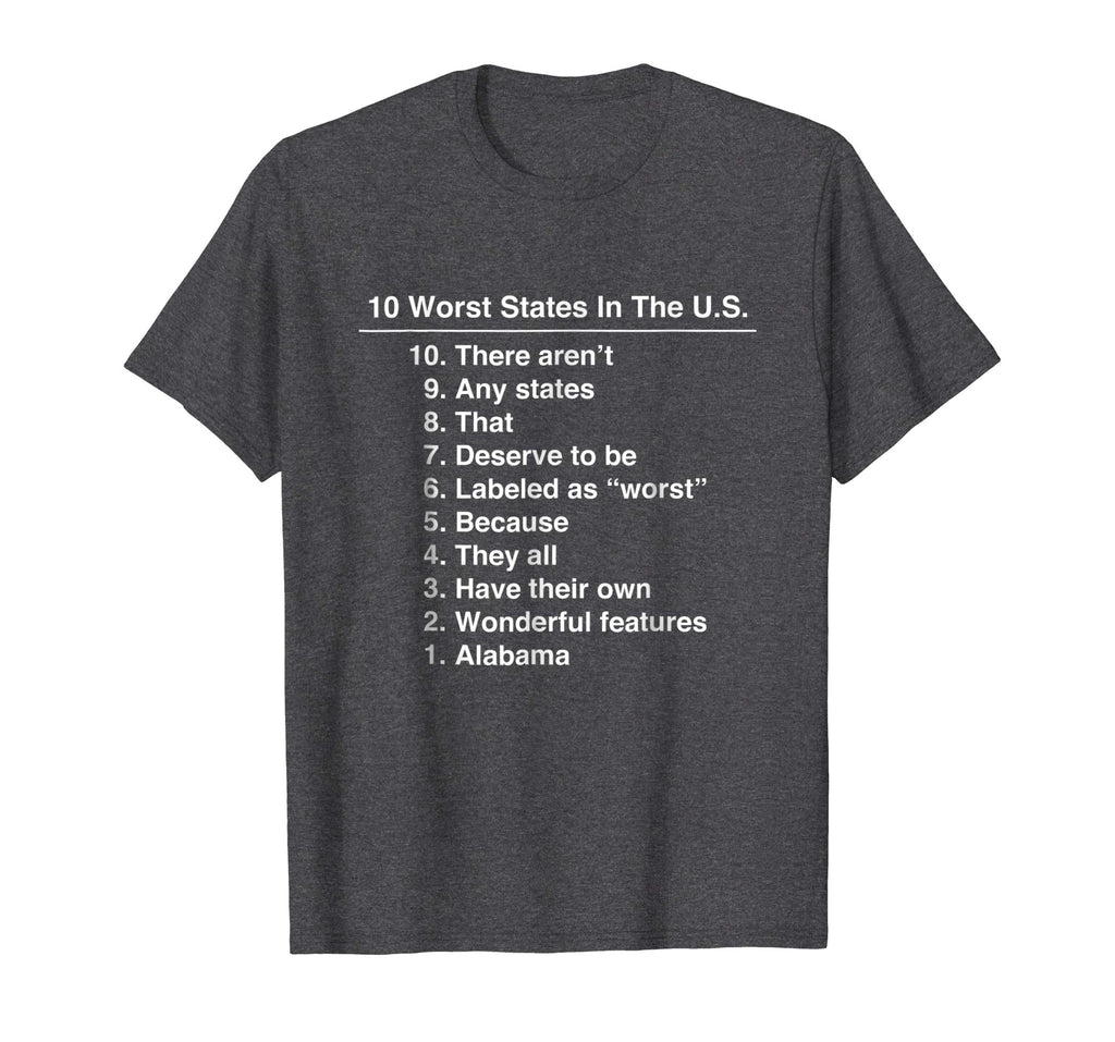 Alabama Is The Worst State Ever Funny T-Shirt