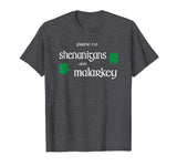 Prone To Shenanigans And Malarkey Funny Irish Pride T-Shirt
