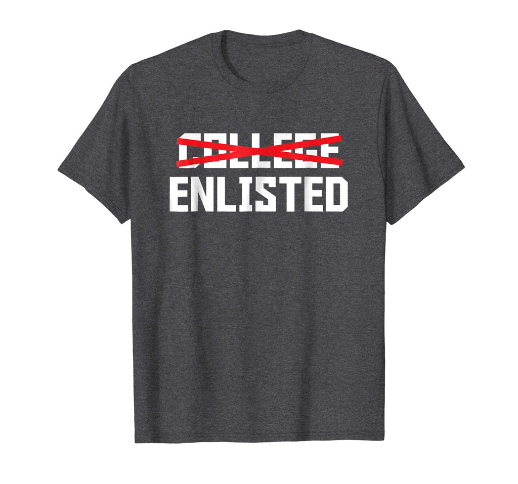 College Enlisted T-Shirt Funny Veteran Day Gifts