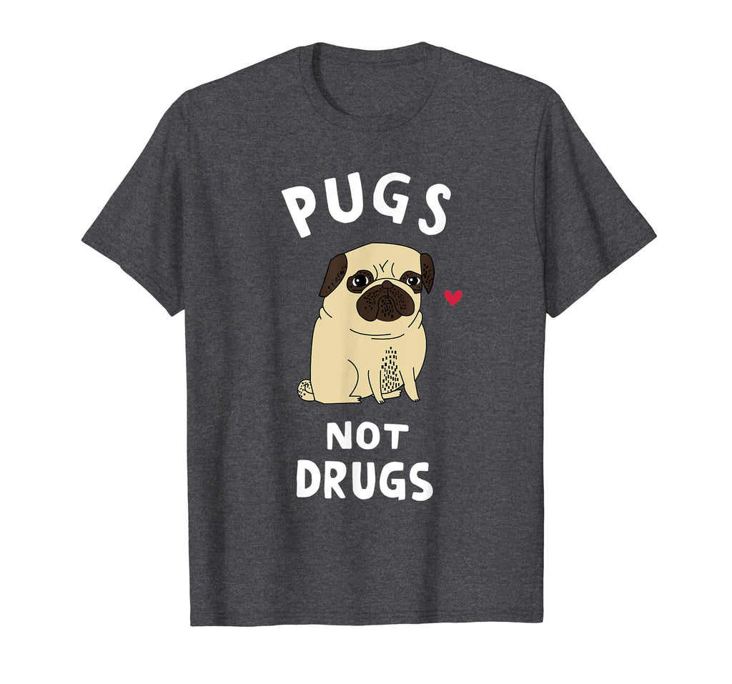 Men, Women, Young - Pugs Not Drugs Funny Shirt