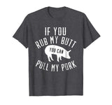 Mens Grilling T Shirt funny gift Pork BBQ Smoker Grilling
