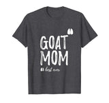 Goat Mom T-Shirt Funny Shirt as Goat Lover Gifts