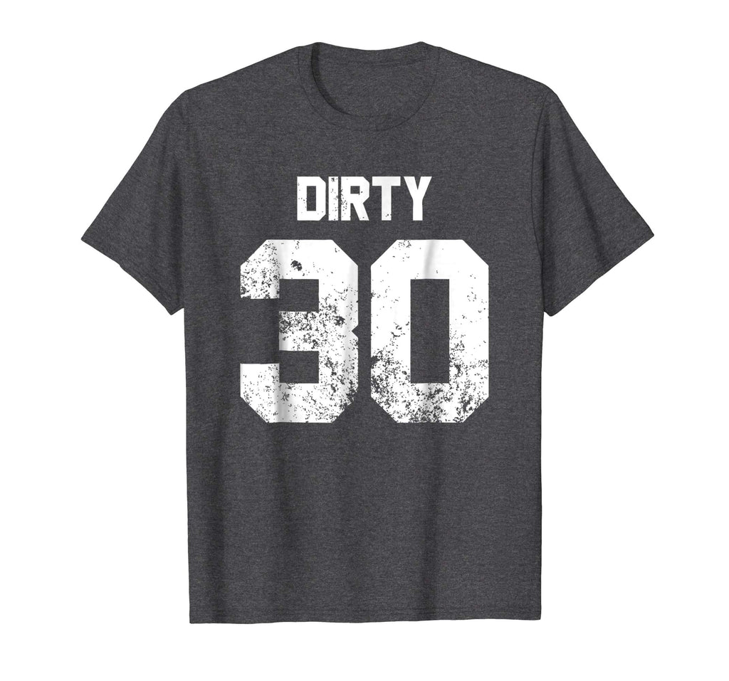 Dirty 30 30th Birthday Funny Jersey Style shirt