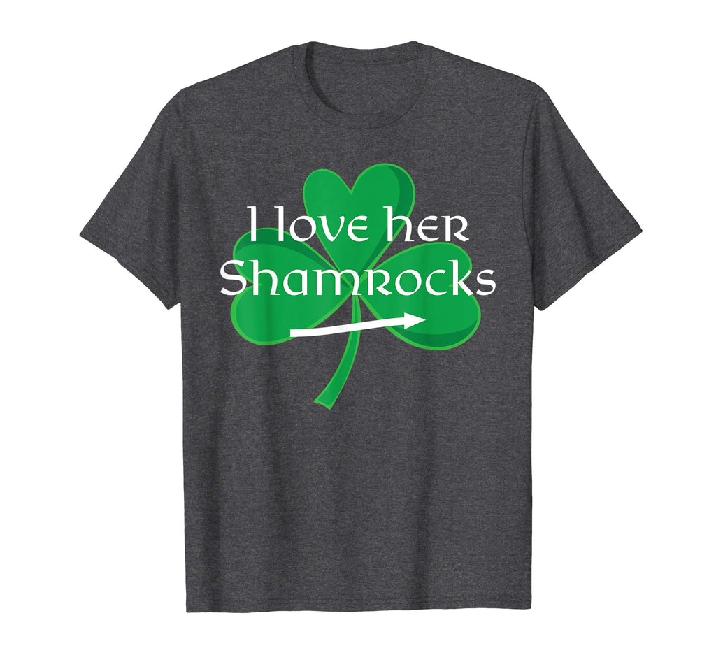 Funny Couples St. Patty's Day T-Shirt I Love Her Shamrocks