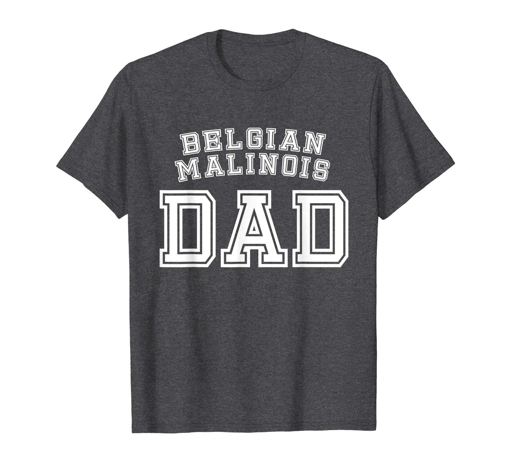 Belgian Malinois Dad Father Pet Dog Lover Shirt Cute Funny