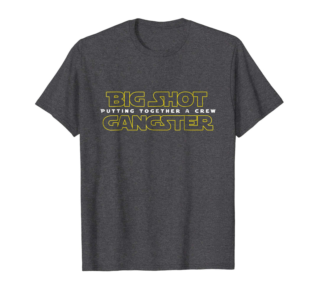 Big Shot Gangster - Funny Tee Shirt