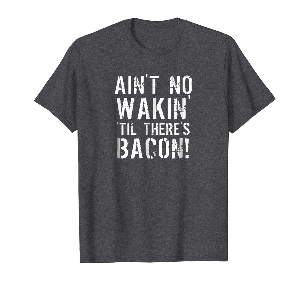 Bacon T Shirt - Funny Breakfast Tee