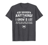 Ask Grandpa Anything Funny Father's Day T-Shirt Gift Smart