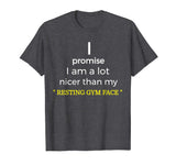 Funny Gym Shirt &quot; Resting GYM face &quot;