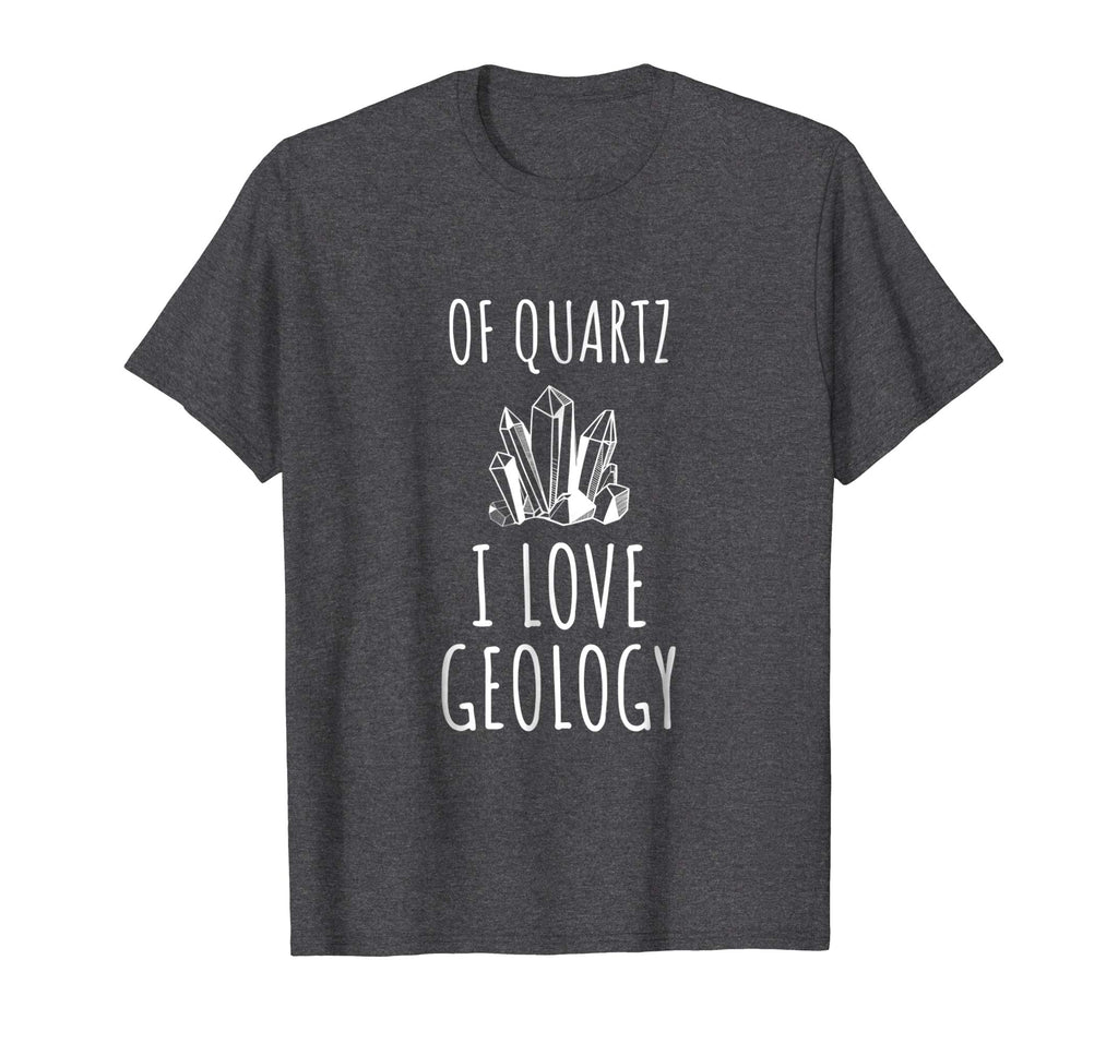 Funny Geology tshirt Gift for Geologist Quartz Pun Joke
