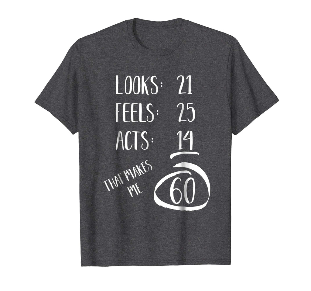 Funny Birthday Shirt - 60 Years Old Gift T-Shirt