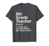 6th Grade Teacher Definition T-shirt Funny School Gift Tee