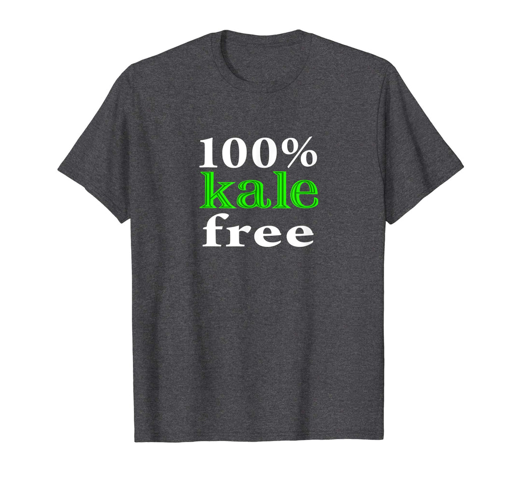 100% Kale Free Funny T-Shirt - Cage-Free Parody Tee