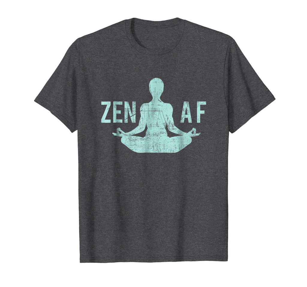 Zen AF T-Shirt Cute Yoga Clothes Funny Gifts For Women