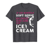 If You Wanted A Soft Serve Funny Girls Volleyball Shirt
