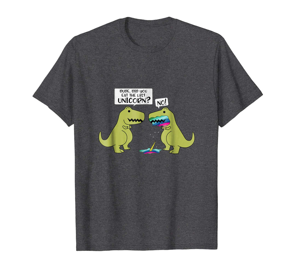 Funny Did You Eat The Last Unicorn Dinosaur T-Shirt