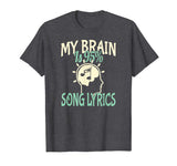 My Brain is 95% Song Lyrics Funny Teen T-shirt Music Lover